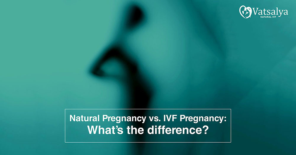 Natural Pregnancy vs. IVF Pregnancy 